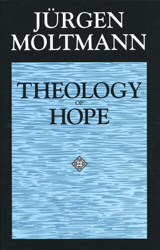 Theology of hope: on the ground and the implications of a Christian eschatology