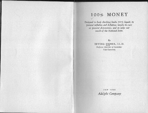 100% Money. Designed to keep checking banks 100% liquid; to prevent inflation and deflation; largely to cure or prevent depressions; and to wipe out much of the National Debt.