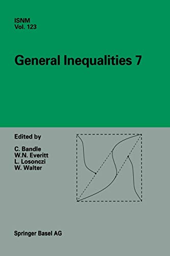 General Inequalities 7: 7th International Conference at Oberwolfach, November 13–18, 1995 (International Series of Numerical Mathematics, 123)