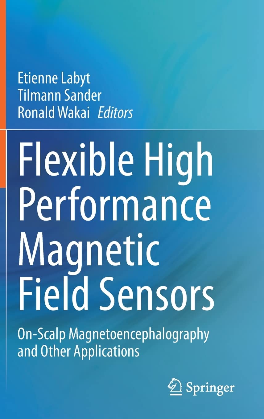 Flexible High Performance Magnetic Field Sensors: On-Scalp Magnetoencephalography and Other Applications