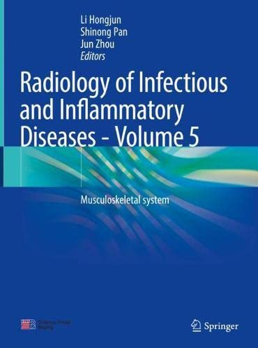 Radiology of Infectious and Inflammatory Diseases - Volume 5: Musculoskeletal system