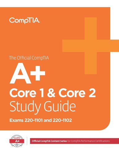 The Official CompTIA A+ Core 1 and Core 2 Study Guide (Exams 220-1101 & 220-1102)