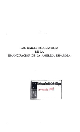 Las raíces escolásticas de la emancipación de la América española