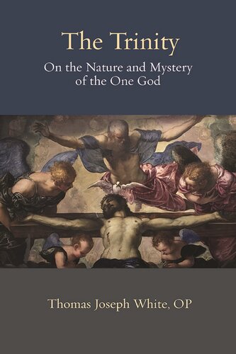 The Trinity: On the Nature and Mystery of the One God