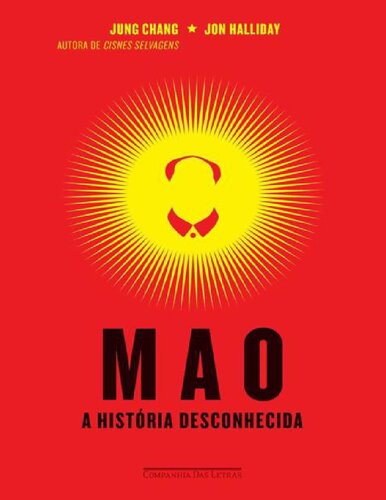 Mao a História Desconhecida