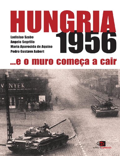 Hungria 1956... e o muro começa a cair