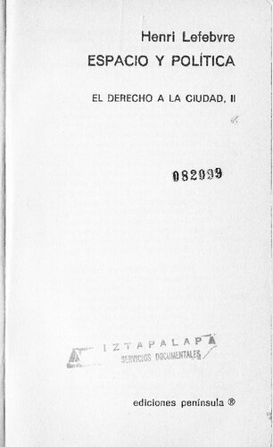 Espacio y política. El derecho a la ciudad II