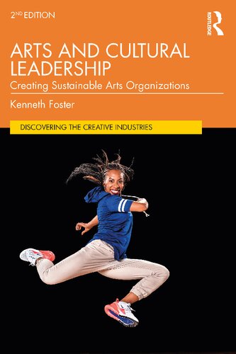 Arts and Cultural Leadership: Creating Sustainable Arts Organizations