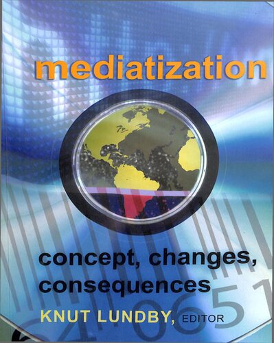 Mediatization: concept, changes, consequences