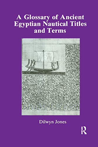 A Glossary of Ancient Egyptian Nautical Titles and Terms