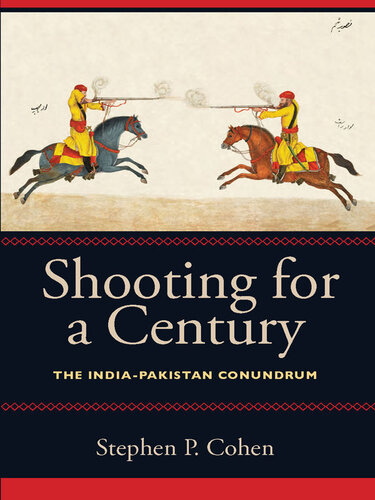 Shooting for a Century: The India-Pakistan Conundrum