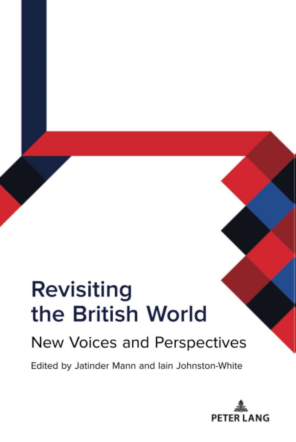 Revisiting the British World: New Voices and Perspectives