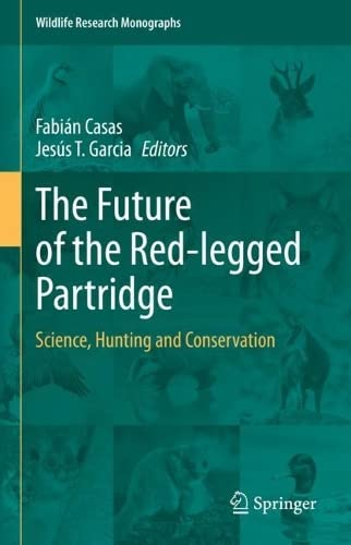 The Future of the Red-legged Partridge: Science, Hunting and Conservation