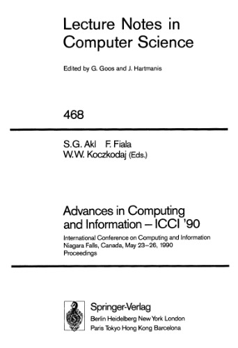 Advances in Computing and Information — ICCI '90: International Conference on Computing and Information Niagara Falls, Canada, May 23–26, 1990 Proceedings