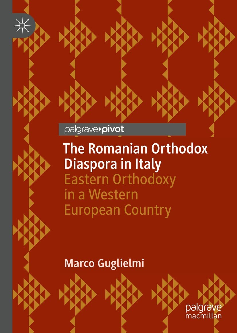 The Romanian Orthodox Diaspora in Italy: Eastern Orthodoxy in a Western European Country