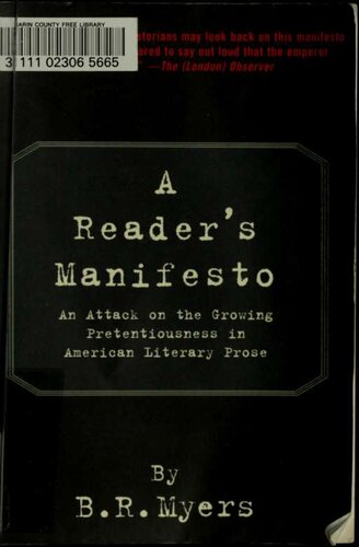 A Reader's Manifesto: An Attack on the Growing Pretentiousness in American Literary Prose