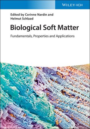 Biological Soft Matter: Fundamentals, Properties, and Applications