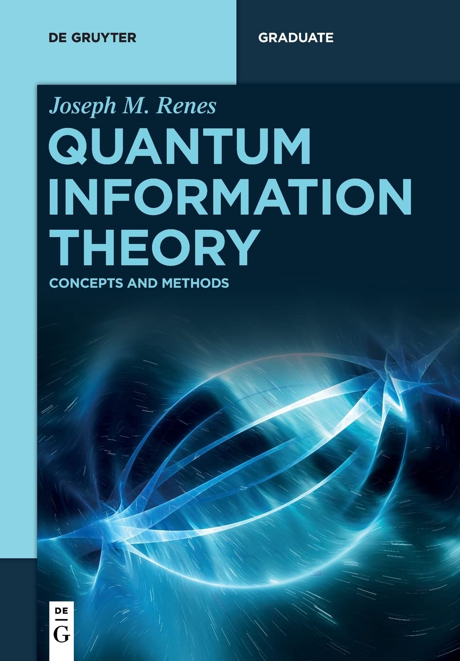 Quantum Information Theory: Concepts and Methods