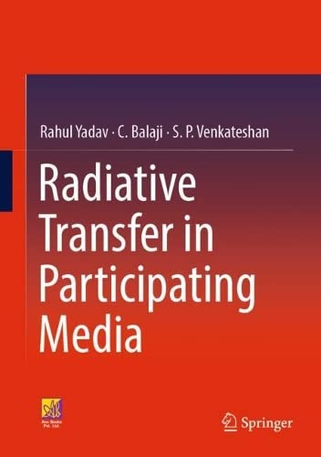 Radiative Heat Transfer in Participating Media: With MATLAB Codes