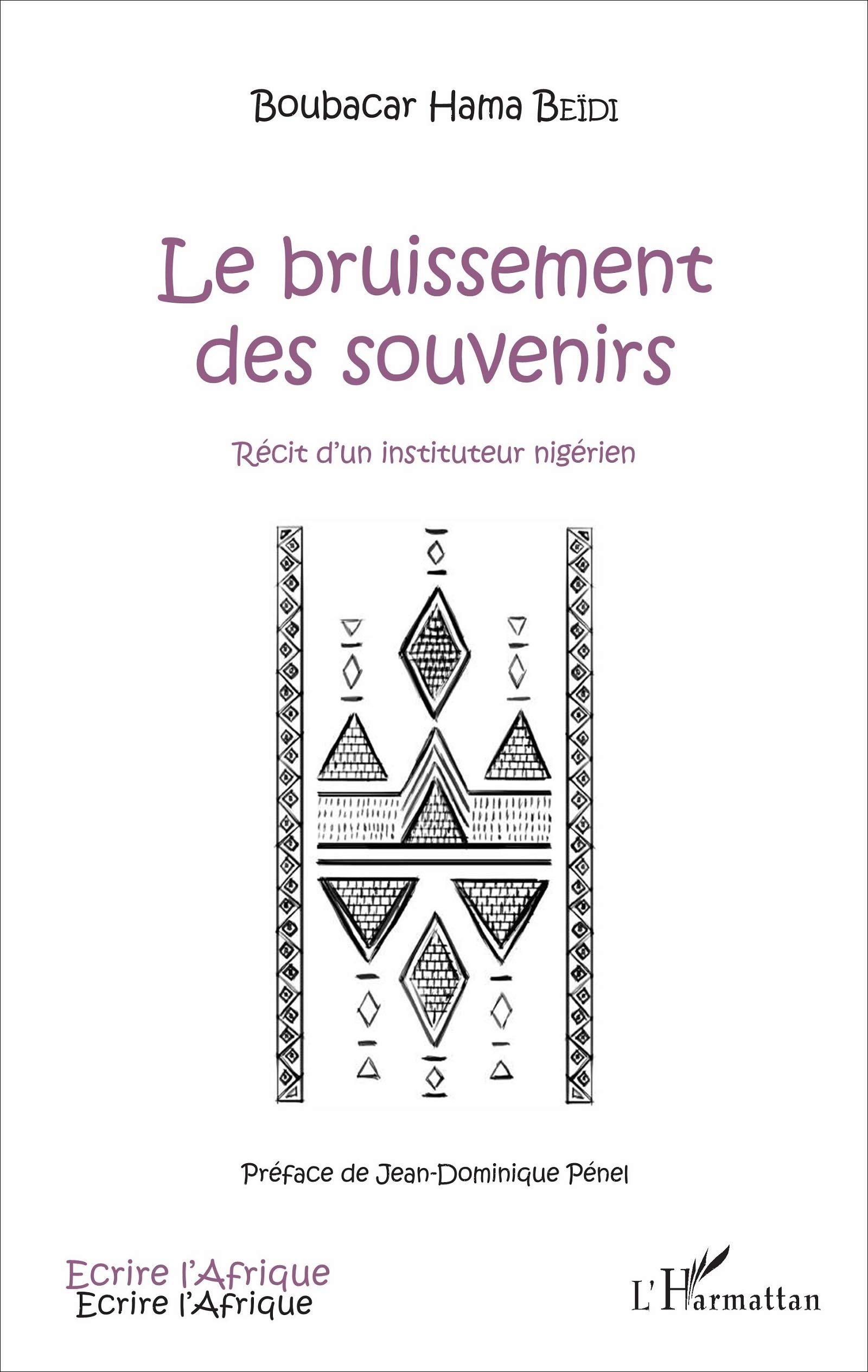 Le bruissement des souvenirs: Récit d'un instituteur nigérien