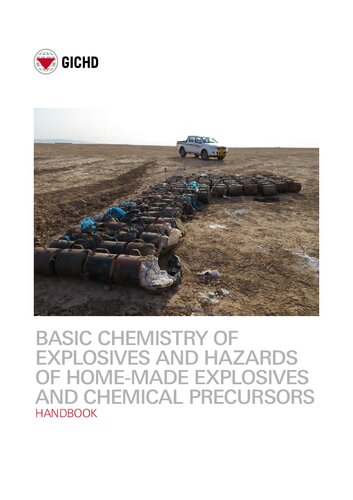 Basic chemistry of explosives and hazards of home- made explosives and chemical precursors