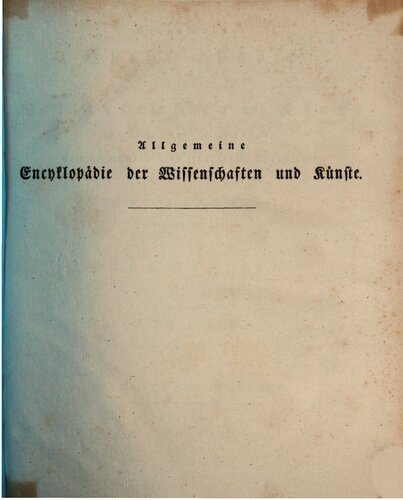 Allgemeine Encyclopädie der Wissenschaften und Künste in alphabetischer Folge /  Eisenach bis Elzheimer