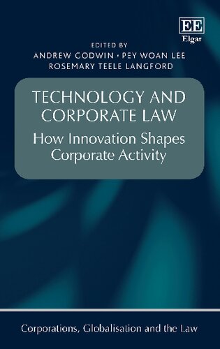 Technology and corporate law : how innovation shapes corporate activity