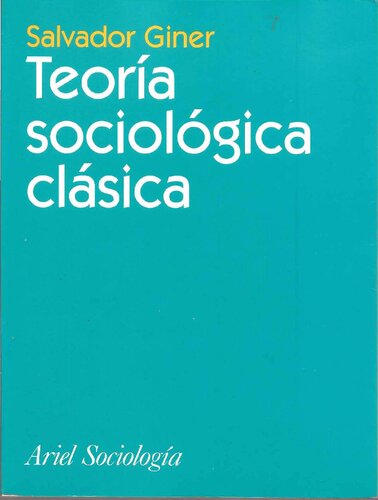 Teoría sociológica clásica