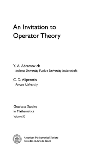 An Invitation to Operator Theory 