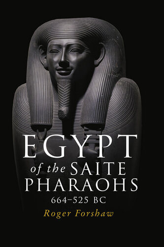 Egypt of the Saite pharaohs, 664–525 BC