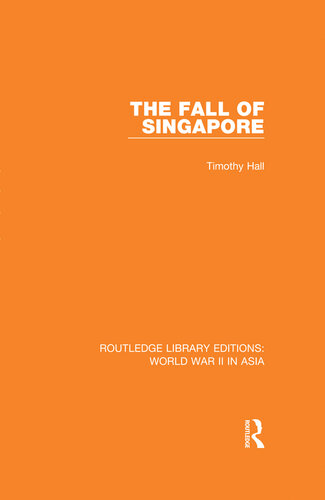 The Fall of Singapore 1942