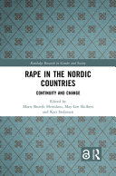 Rape in the Nordic Countries: Continuity and Change