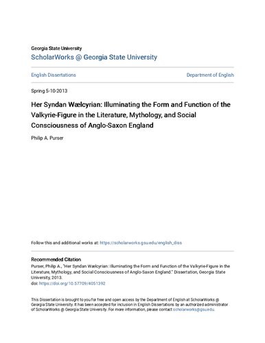 Her Syndan Wælcyrian: Illuminating the Form and Function of the Valkyrie-Figure in the Literature, Mythology, and Social Consciousness of Anglo-Saxon England