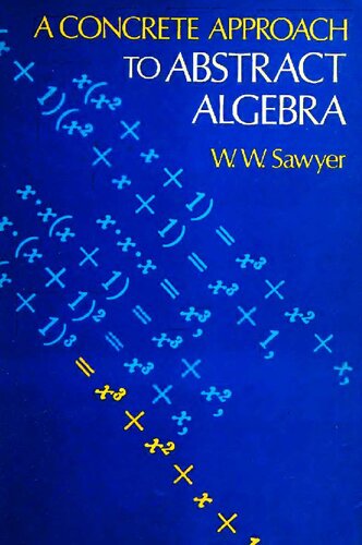 A Concrete Approach to Abstract Algebra