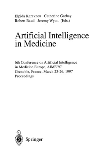 Artificial Intelligence in Medicine: 6th Conference on Artificial Intelligence in Medicine Europe, AIME'97 Grenoble, France, March 23–26, 1997 Proceedings