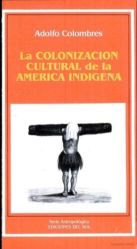 La colonización cultural de la América indígena