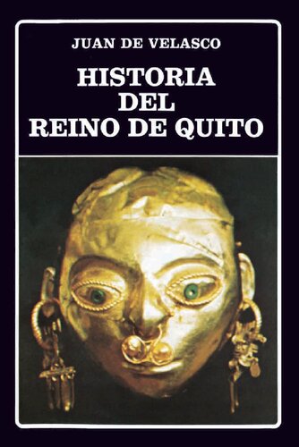 Historia del reino de Quito en la América Meridional [1789]