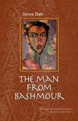 The Man from Bashmour: A Modern Arabic Novel