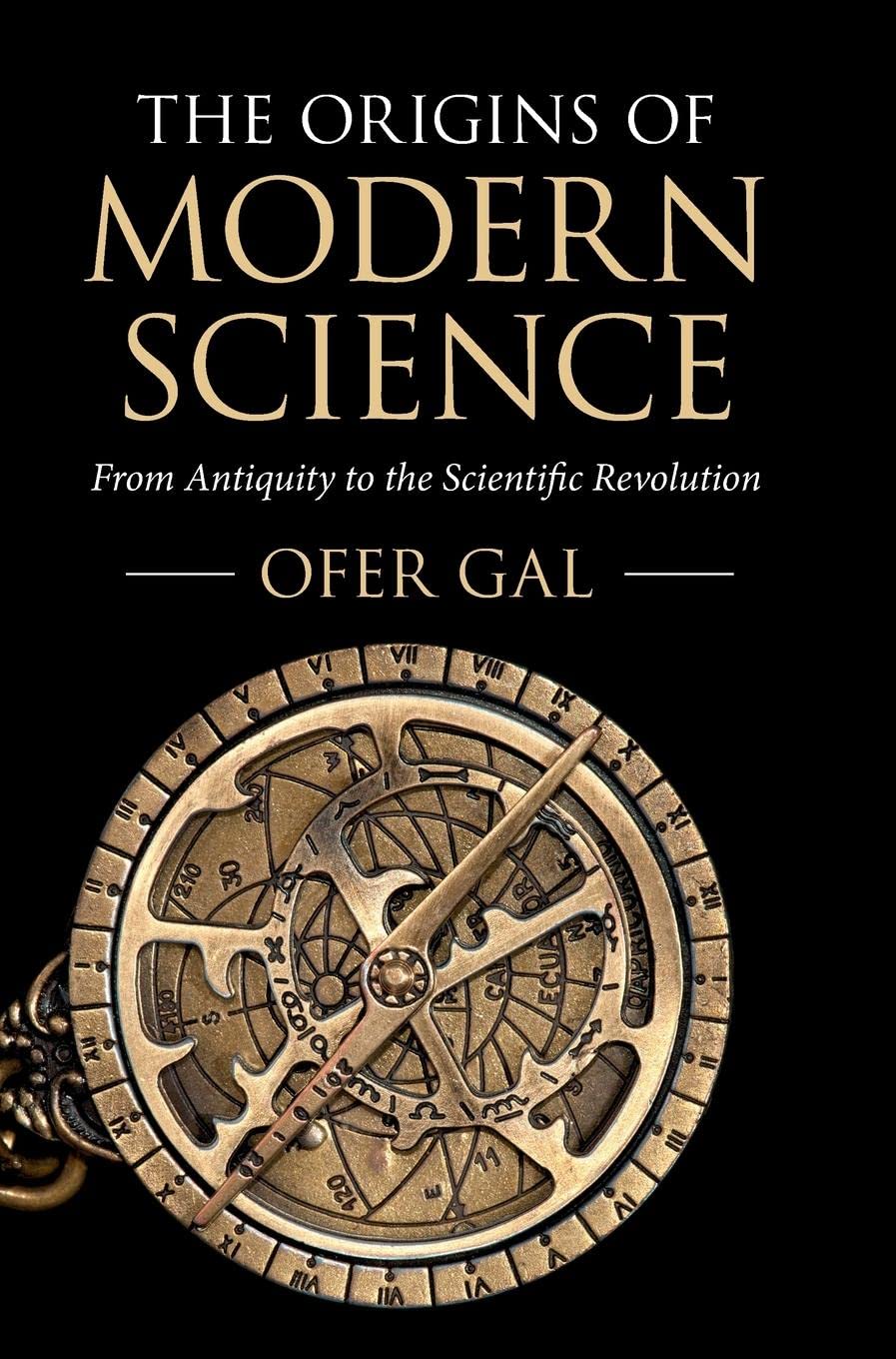 The Origins of Modern Science: From Antiquity to the Scientific Revolution