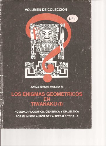 Los enigmas geométricos en Tiwanaku. Novedad filosófica, centífica y dialéctica por el mismo autor de la Tetraléctica...!