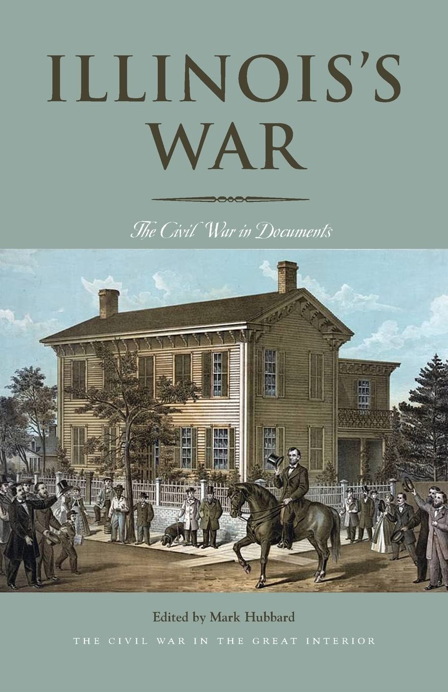 Illinois’s War: The Civil War in Documents