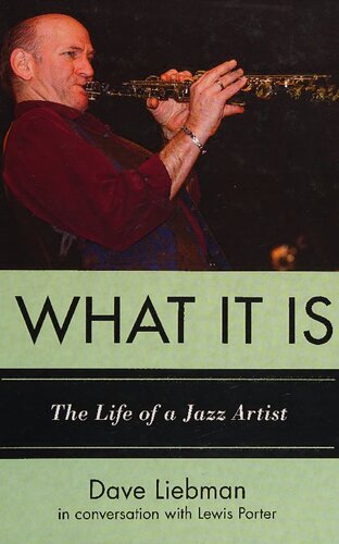 What it is : the life of a jazz artist