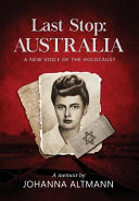 Last Stop Australia: A New Voice of the Holocaust