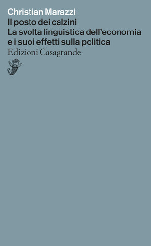 Il posto dei calzini. La svolta linguistica dell'economia e i suoi effetti sulla politica