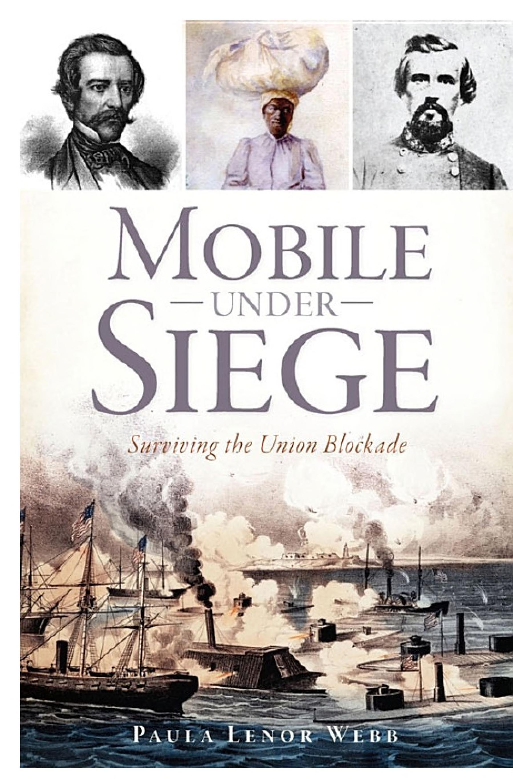 Mobile Under Siege: Surviving the Union Blockade