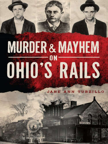 Murder Mayhem on Ohio's Rails