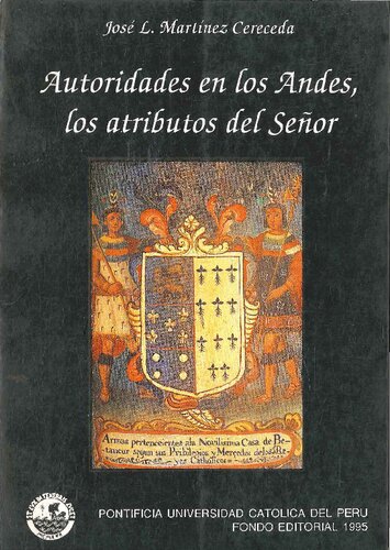 Autoridades en los Andes, los atributos del señor