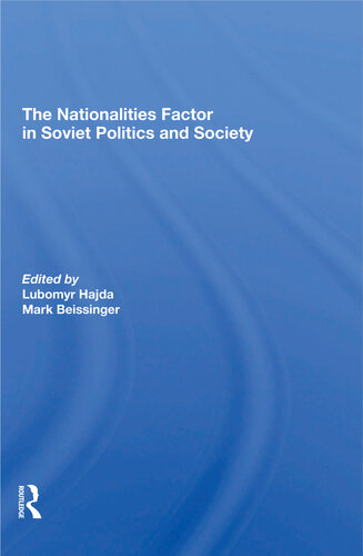 The Nationalities Factor In Soviet Politics And Society