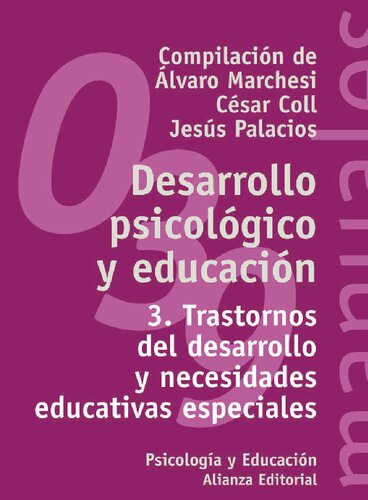 Desarrollo psicológico y educación: Transtornos del desarrollo y necesidades educativas especiales