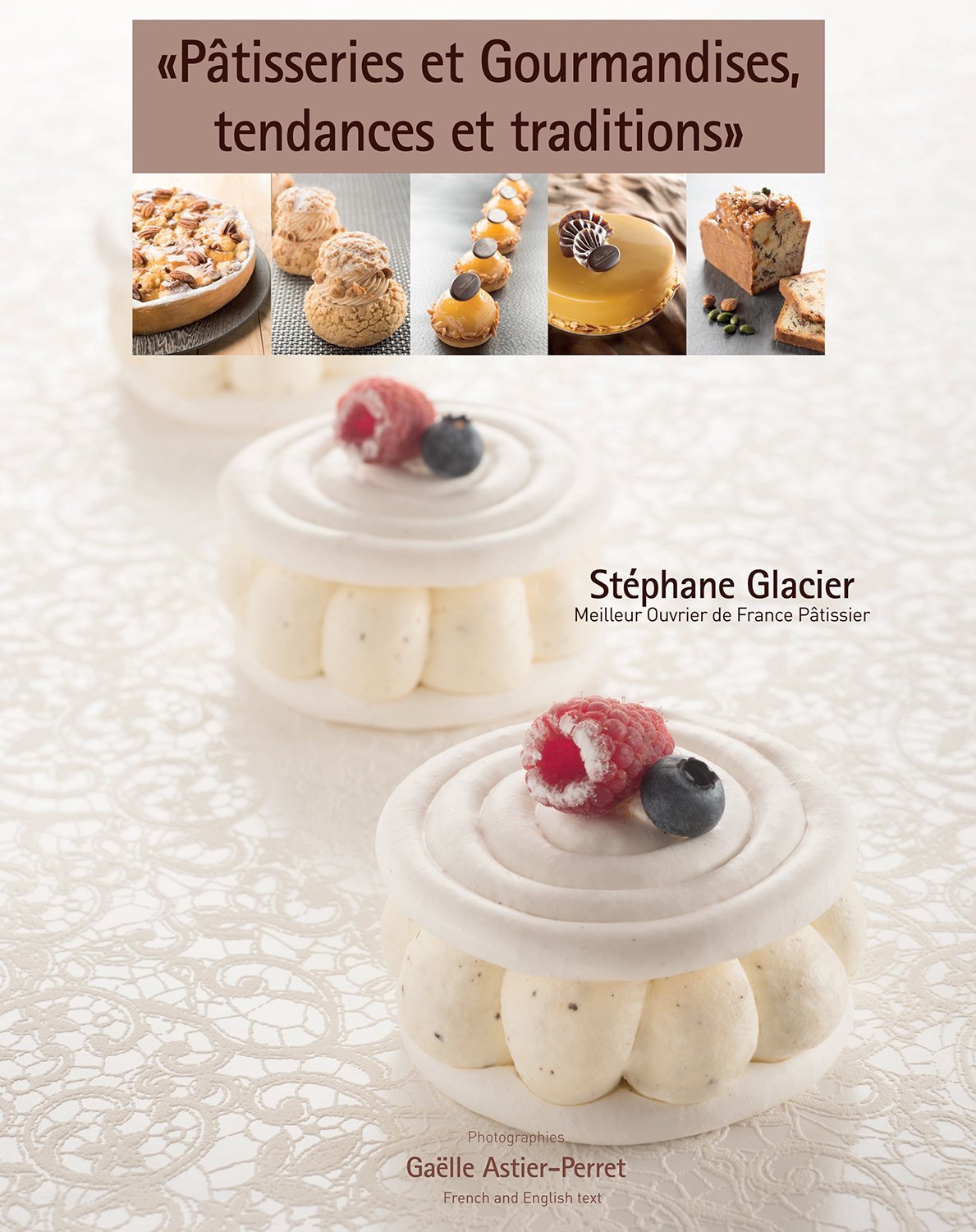 Pâtisseries et Gourmandises, tendances et traditions